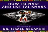 How To Make And Use Talismans