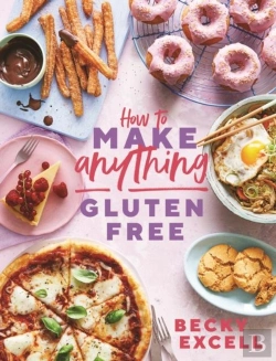 Bertrand.pt - How To Make Anything Gluten Free (The Sunday Times Bestseller)