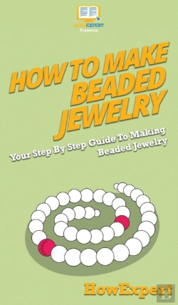 Bertrand.pt - How To Make Beaded Jewelry