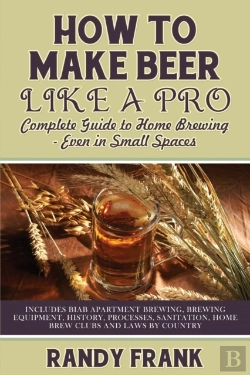 Bertrand.pt - How To Make Beer Like A Pro