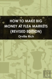 How To Make Big Money At Flea Markets (2
