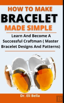 Bertrand.pt - How To Make Bracelets Made Simple