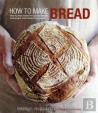How To Make Bread