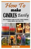 How To Make Candles Easily