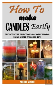 How To Make Candles Easily