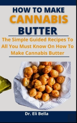 Bertrand.pt - How To Make Cannabis Butter