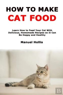 Bertrand.pt - How To Make Cat Food