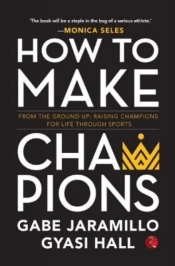 How To Make Champions