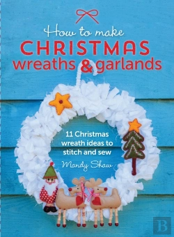 Bertrand.pt - How To Make Christmas Wreaths And Garlands