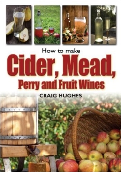 Bertrand.pt - How To Make Cider, Mead, Perry And Fruit Wines