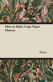 How To Make Crepe Paper Flowers