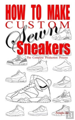 Bertrand.pt - How To Make Custom Sewn Sneakers