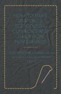 How To Make Draperies, Slip Covers, Cushions And Other Home Furnishings - The Modern Singer Way - Singer Sewing Library - No. 4