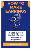 How To Make Earrings