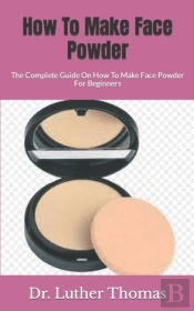 How To Make Face Powder