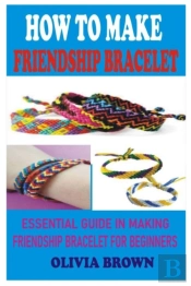 How To Make Friendship Bracelet