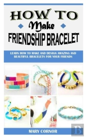 How To Make Friendship Bracelet