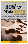 How To Make Guitar
