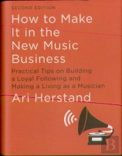 How To Make It In The New Music Business