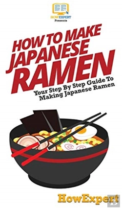 Bertrand.pt - How To Make Japanese Ramen: Your Step By