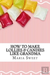 How To Make Lollies   Candies Like Grand