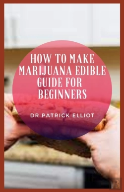 Bertrand.pt - How To Make Marijuana Edible Guide For Beginners