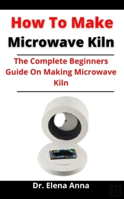 Bertrand.pt - How To Make Microwave Kiln