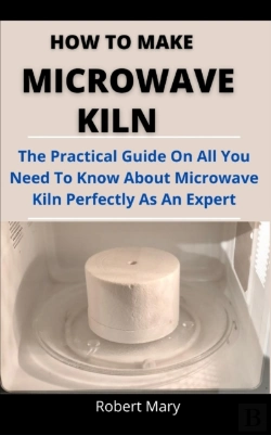 Bertrand.pt - How To Make Microwave Kiln