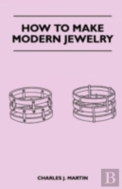 How To Make Modern Jewelry