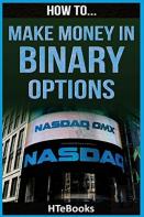 How To Make Money In Binary Options
