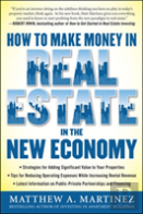 How To Make Money In Real Estate In The New Economy