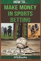 How To Make Money In Sports Betting