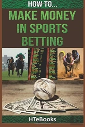 How To Make Money In Sports Betting