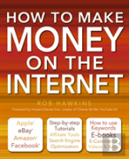 How To Make Money On The Internet Made Easy