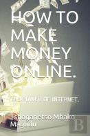 How To Make Money Online.