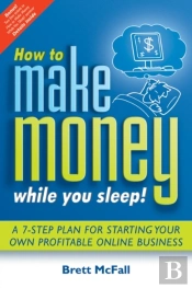 How To Make Money While You Sleep!