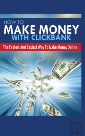 How To Make Money With Clickbank