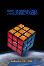 How To Make Money With Global Macro