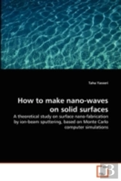 How To Make Nano-Waves On Solid Surfaces