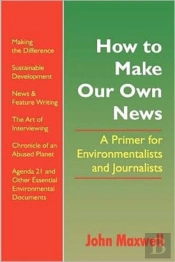How To Make Our Own News