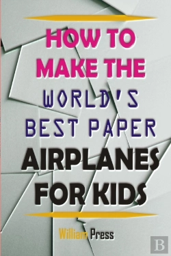 Bertrand.pt - How To Make Paper Airplanes For Kids