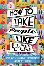 How To Make People Like You