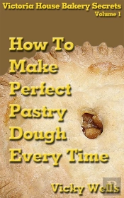 How To Make Perfect Pastry Dough - Every Time