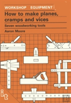 Bertrand.pt - How To Make Planes, Cramps And Vices