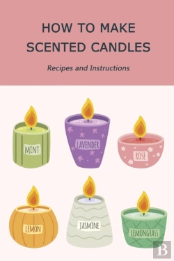 Bertrand.pt - How To Make Scented Candles