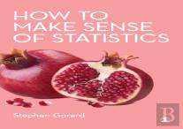 How To Make Sense Of Statistics