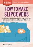 How To Make Slipcovers