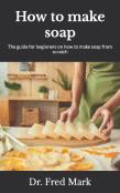 How To Make Soap