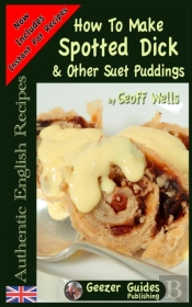 How To Make Spotted Dick & Other Suet Puddings