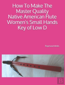 Bertrand.pt - How To Make The Master Quality Native American Flute Women'S Small Hands Key Of  Low D